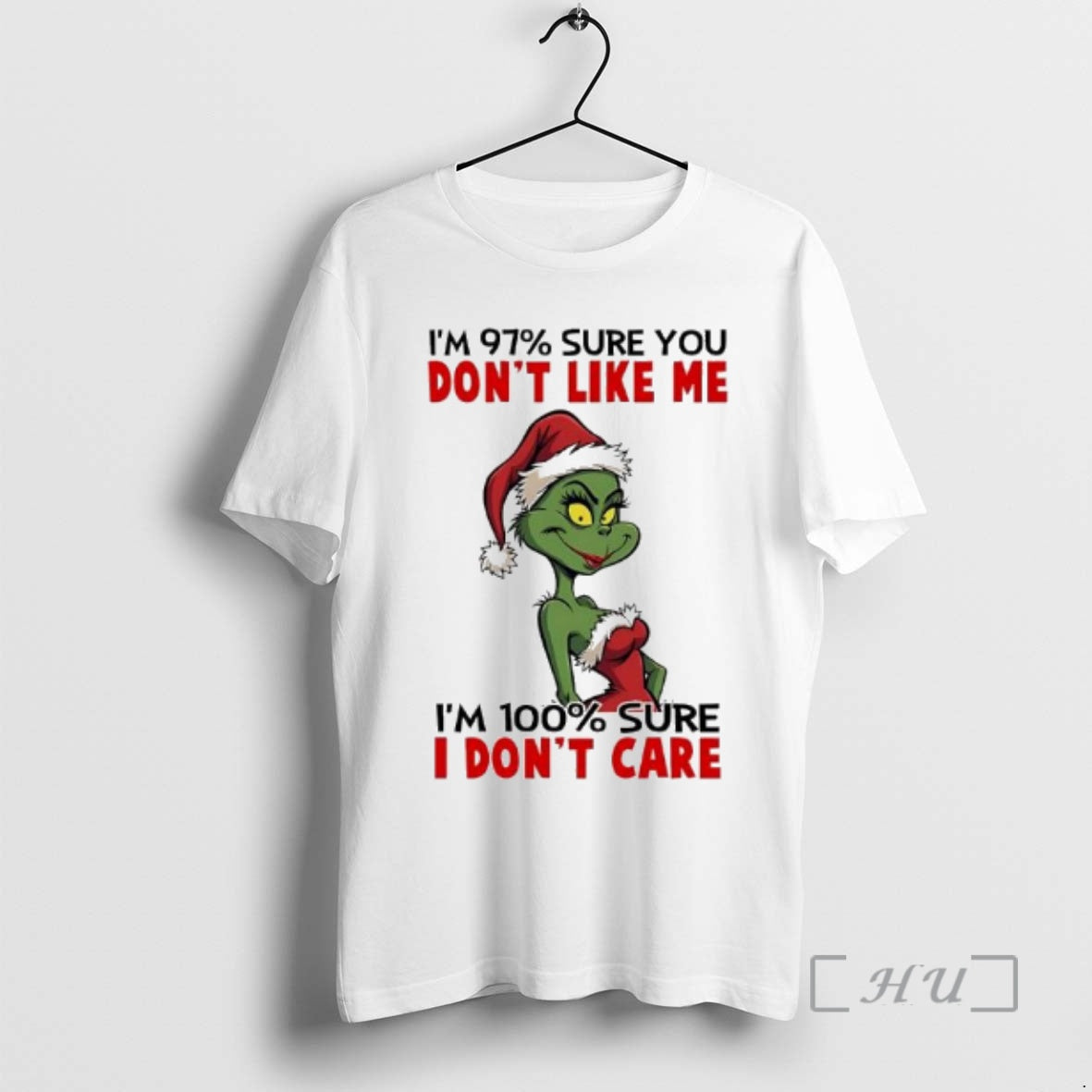 New Grinch Im 97 Sure You Dont Like Me Im 100 Sure I Dont Care T-Shirts, Hoodie, Sweatshirt | AU01DripNestTees.com