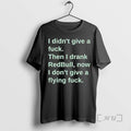 New I Didnt Give A Fuck Then I Drank Redbull Now I Dont Give T-Shirts, Hoodie, Sweatshirt | AU01DripNestTees.com
