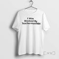 New I Was Blocked By Teacherman 1986 T-Shirts, Hoodie, Sweatshirt | AU01DripNestTees.com