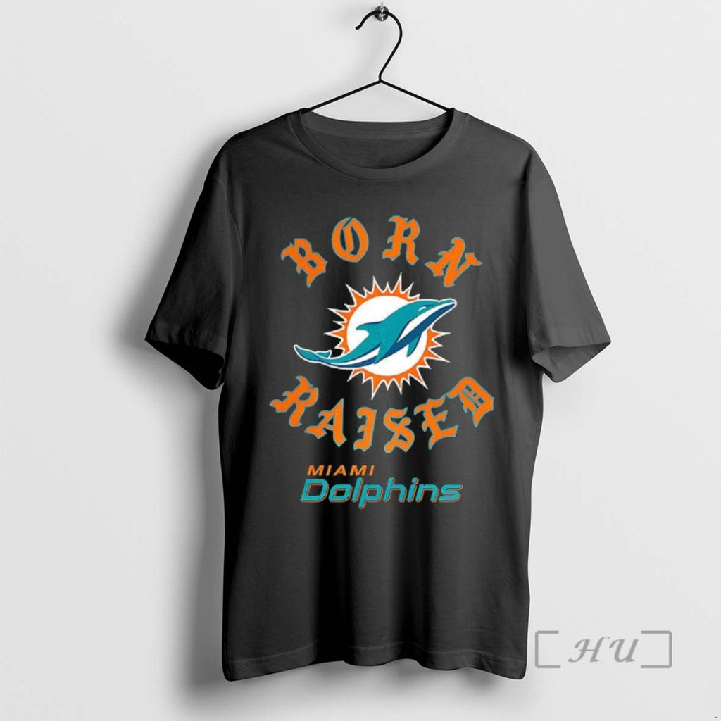 New Miami Dolphins Football Born Raised Logo T-Shirts, Hoodie, Sweatshirt | AU01DripNestTees.com