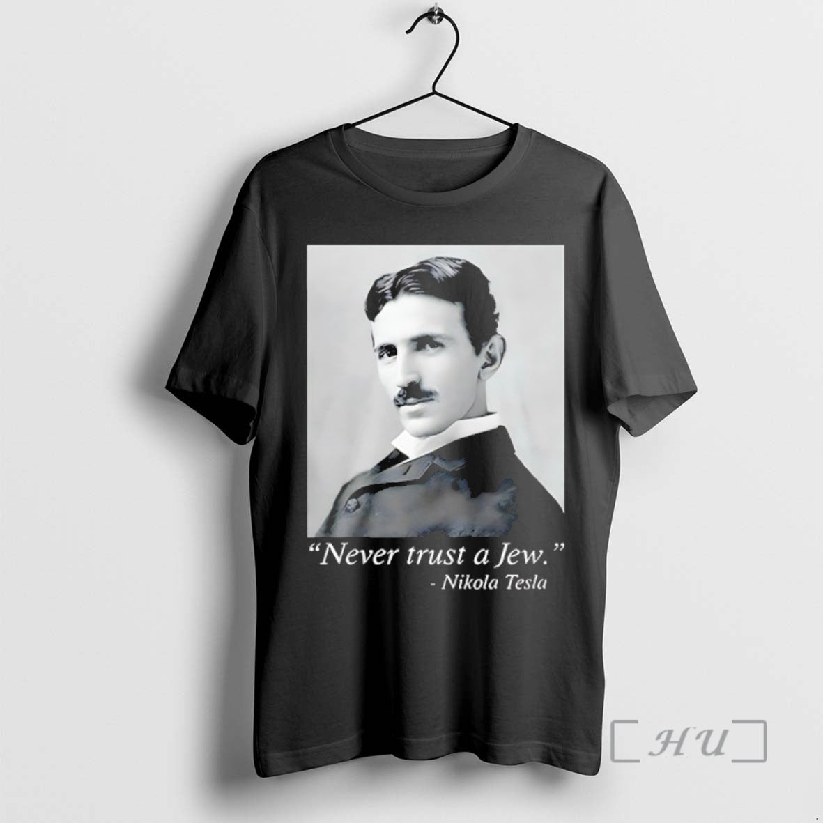 New Never Trust A Jew Nikola Tesla T-Shirts, Hoodie, Sweatshirt | AU01DripNestTees.com