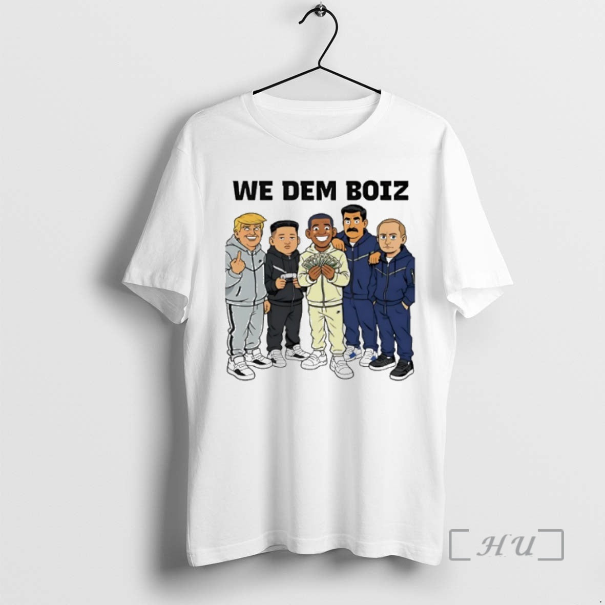 New Trump Kim Jong Un Obama Nicolas Maduro And Putin We Dem Boiz Funny 2026 T-Shirts, Hoodie, Sweatshirt