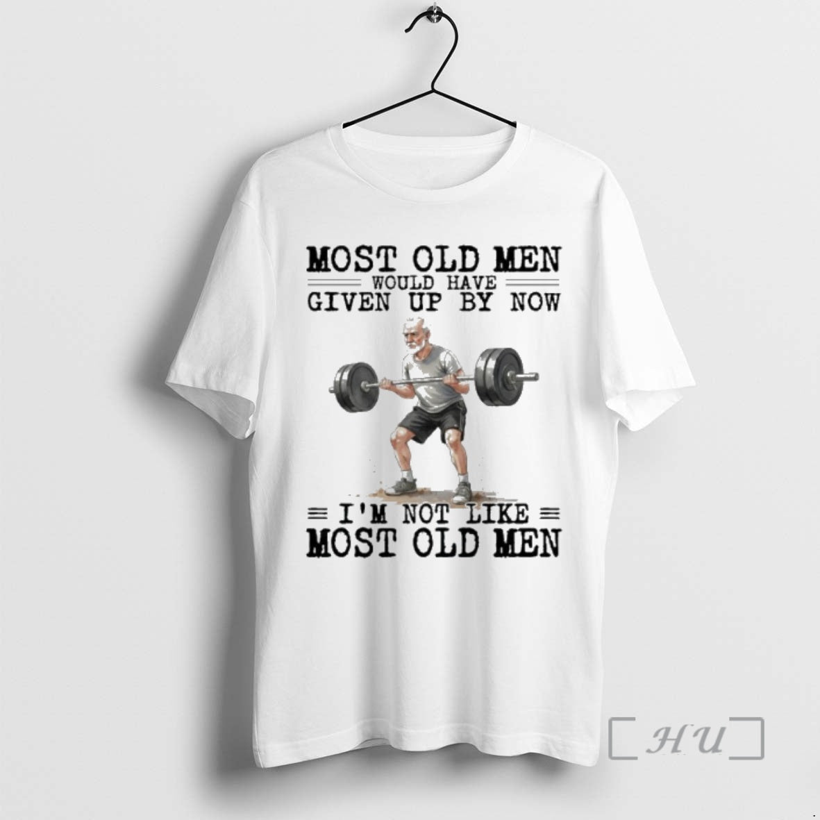 New Weightlifting Most Old Men Would Have Given Up By Now Premium T Shirts Sweater Hoodie, Sweatshirt | AU01DripNestTees.com