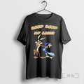 New Wile E Coyote And Road Runner Beep Beep My Ass Premium T Shirts Sweater Hoodie, Sweatshirt | AU01DripNestTees.com