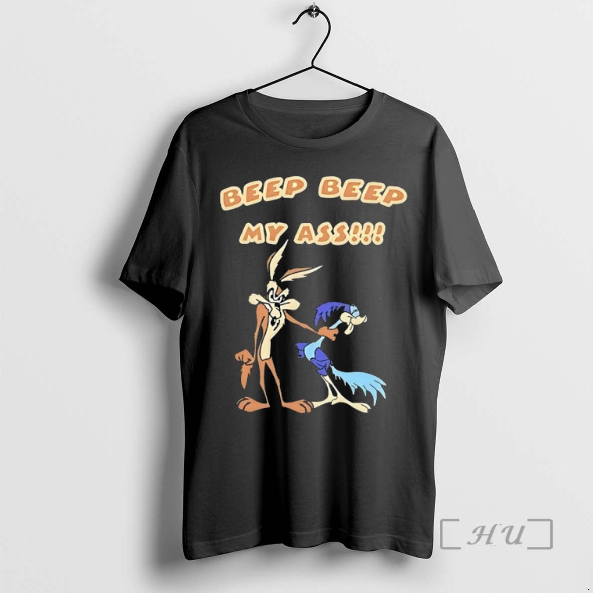 New Wile E Coyote And Road Runner Beep Beep My Ass Premium T Shirts Sweater Hoodie, Sweatshirt | AU01DripNestTees.com