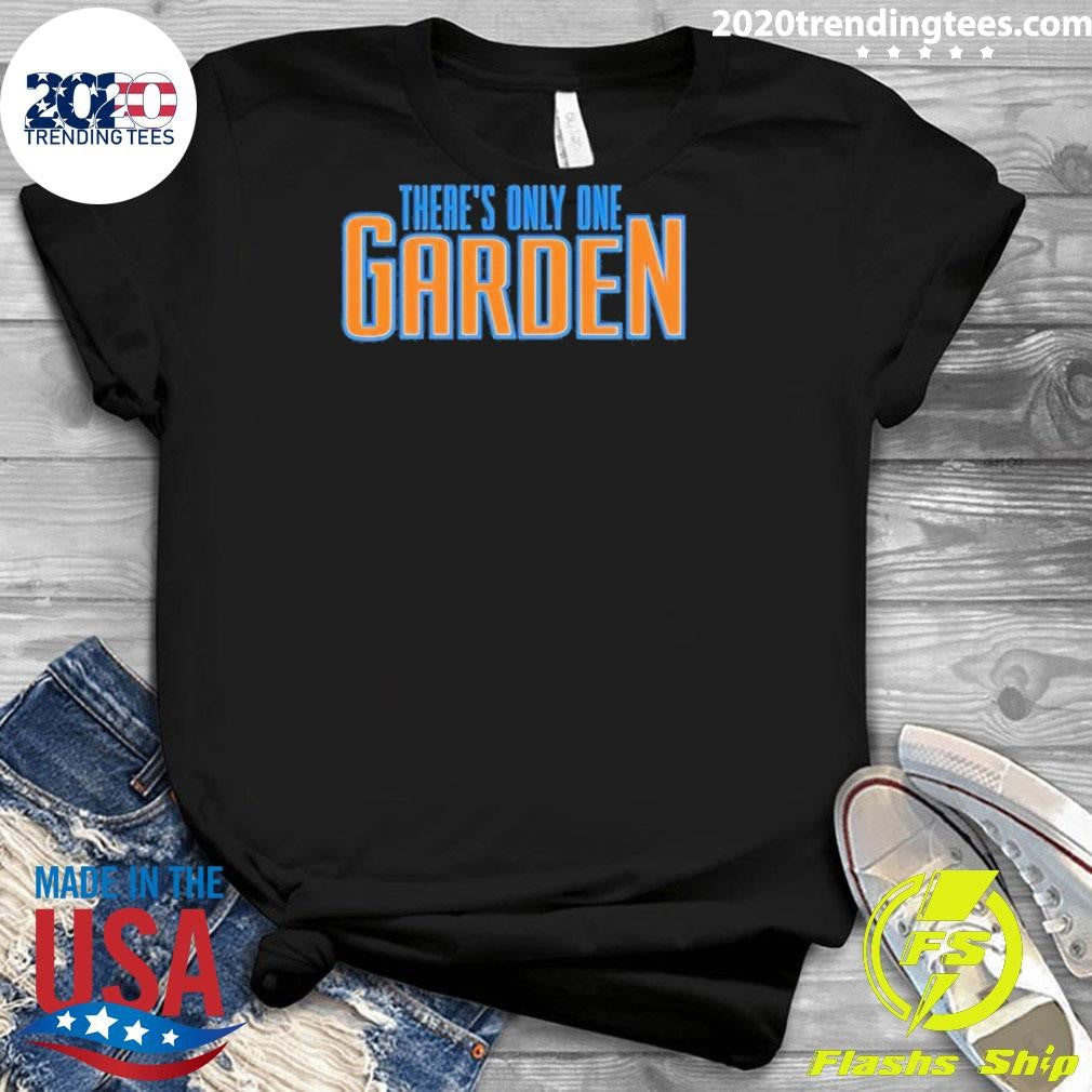 New York Knicks There’s Only One Garden Shirt