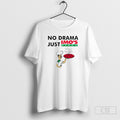 No Drama Just Imos Pizza Shirt Tee