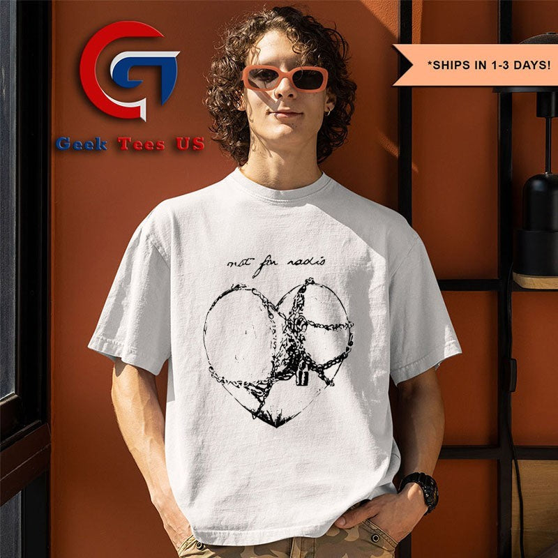 Not for radio chain heart shirt