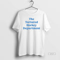 Official 2026 The Tortured Hockey Department T-Shirts, Hoodie, Sweatshirt | AU01DripNestTees.com