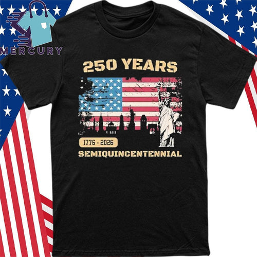 250 Years Of America 1776 2026 Semiquincentennial Shirt