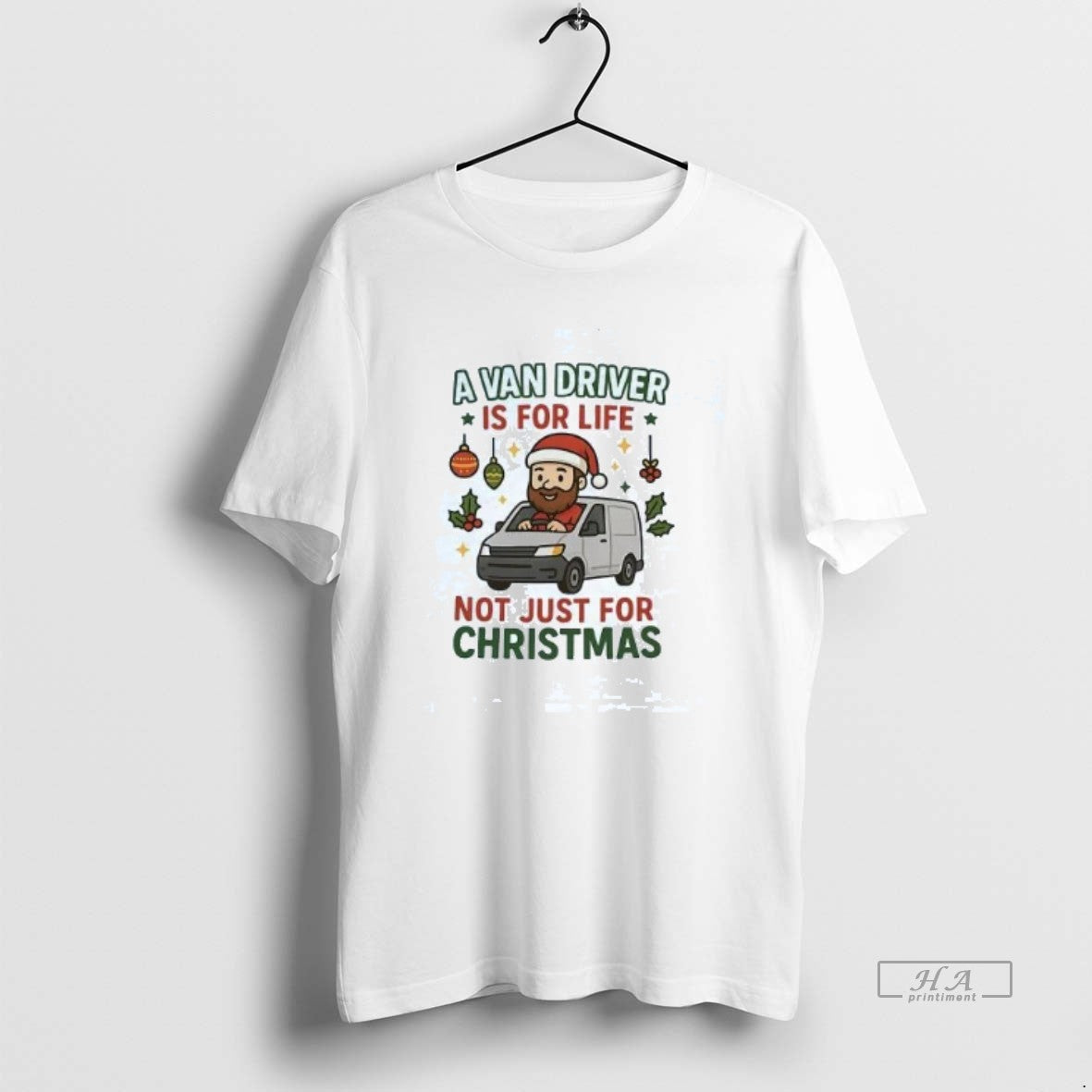 Official A Van Driver Is For Life Not Just For Christmas T-Shirts, Hoodie, Sweatshirt | AU01DripNestTees.com