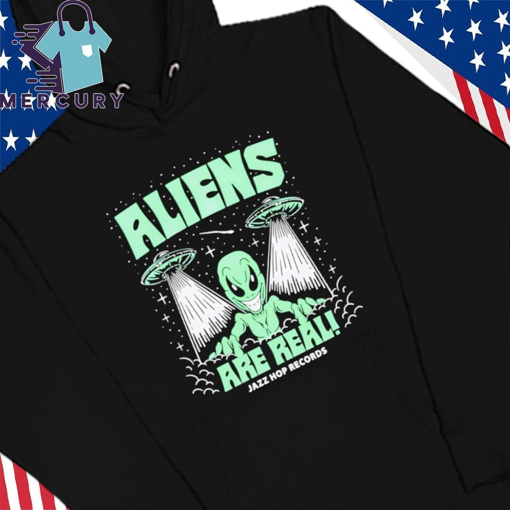 Aliens Are Real Jazz Hop Records Shirt