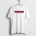 Official Anchorman The Legend Of Phil Blauer T-Shirts, Hoodie, Sweatshirt | AU01DripNestTees.com