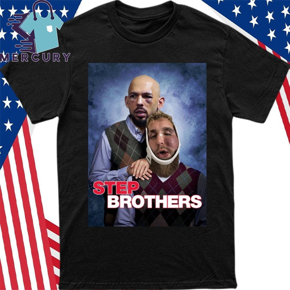 Andrew Tate Jake Paul Step Brothers Shirt