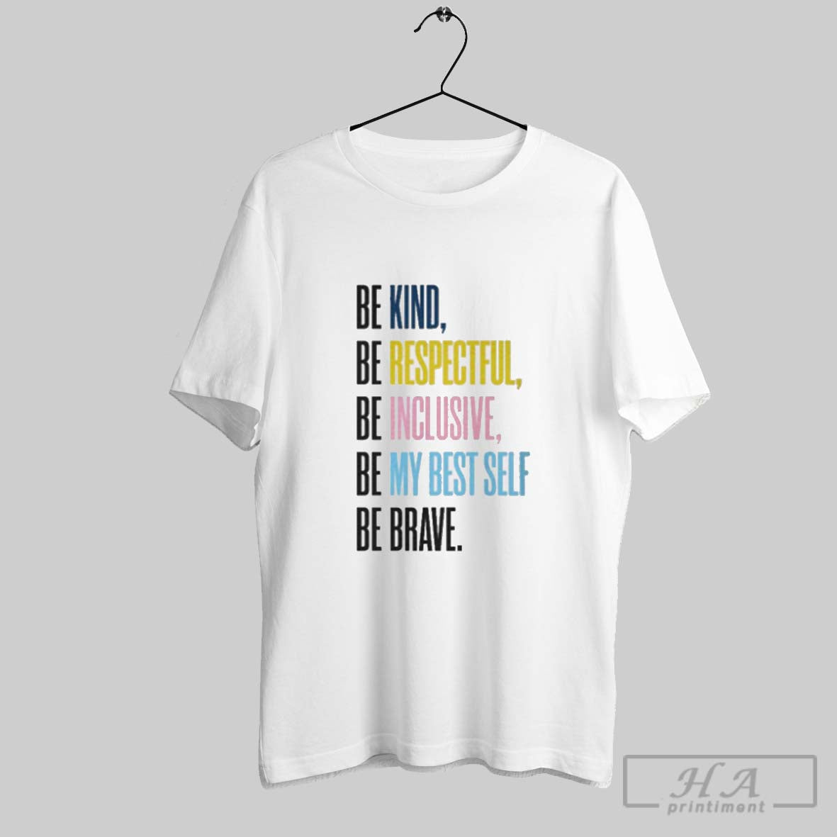 Official Annunciation Be Kind Be Respectful Be Inclusive Be My Best Self Be Brave Tee