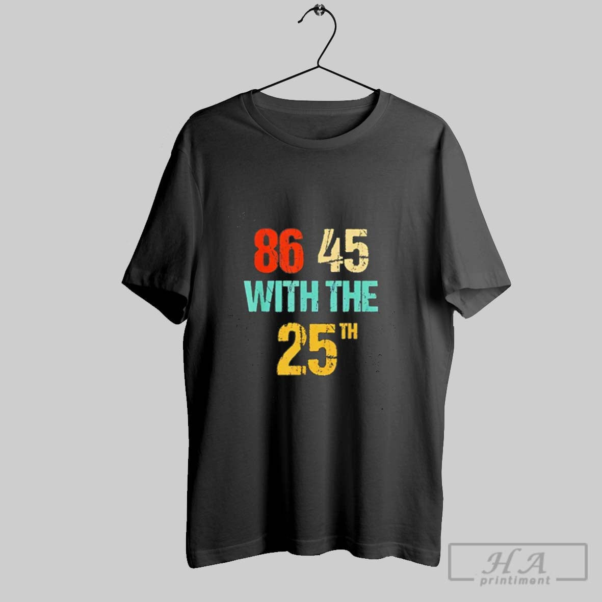 Official Anti Trump 86 45 With The 25th