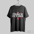 Official Arizona Diamondbacks 2025 Choke In October Mlb Postseason