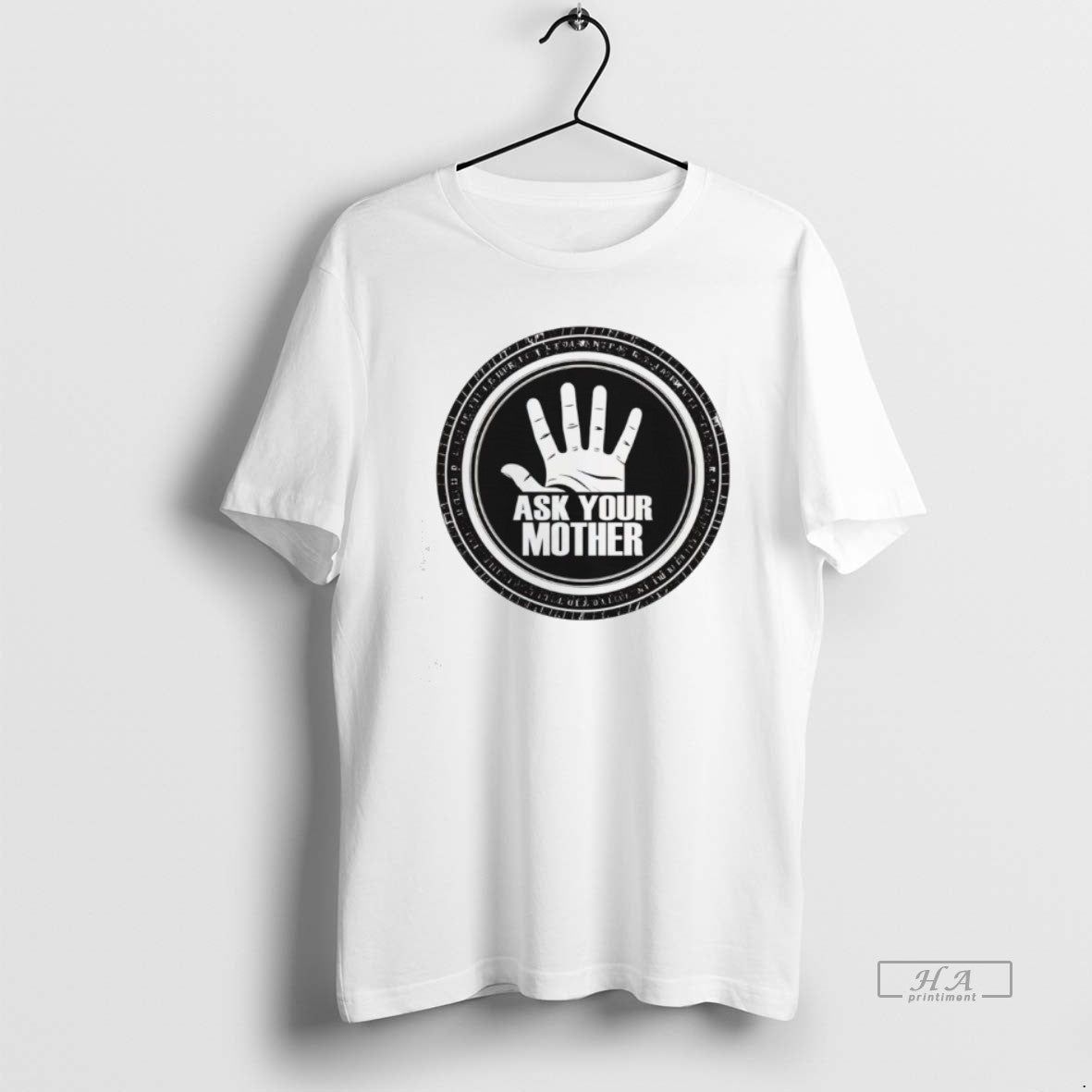 Official Ask Your Mother T-Shirts, Hoodie, Sweatshirt | AU01DripNestTees.com