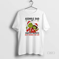 Official Asshole Dad And Smartass Daughter Best Friends For Life Grinch T-Shirts, Hoodie, Sweatshirt | AU01DripNestTees.com
