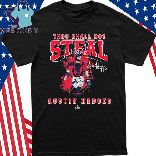 Austin Hedges Cleveland Guardians Thou Shall Not Steal Shirt