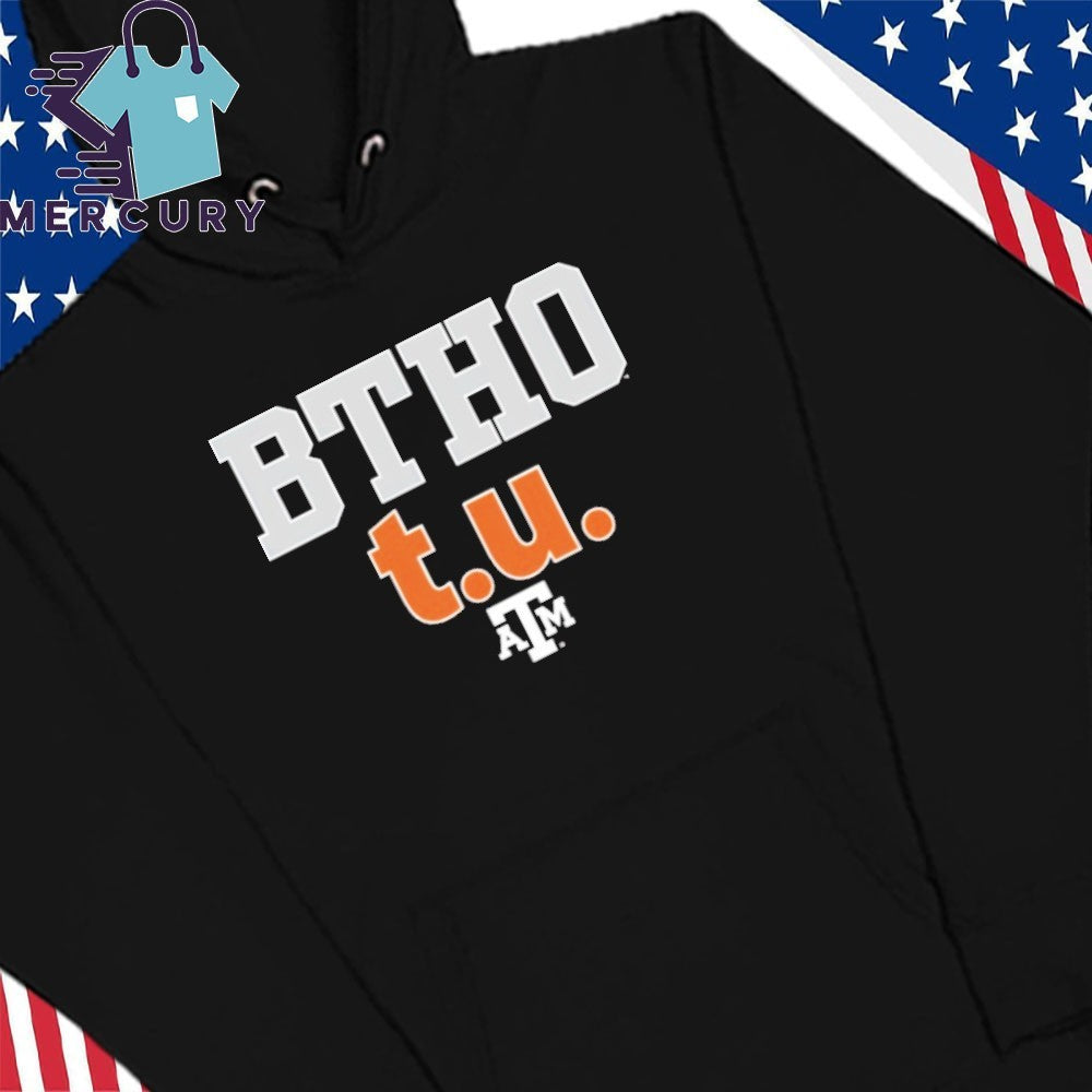 BTHO t.u. Texas A&M Shirt