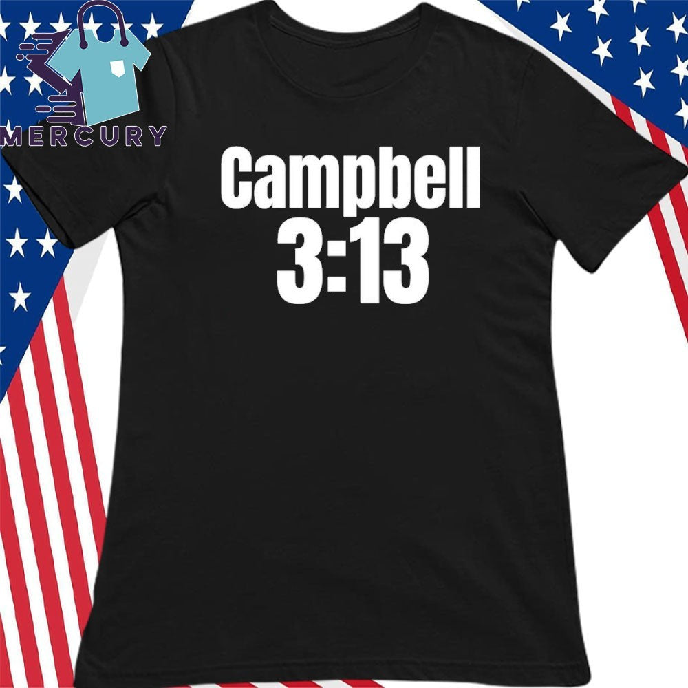 Baby Stone Cold Campbell 3 13 Shirt