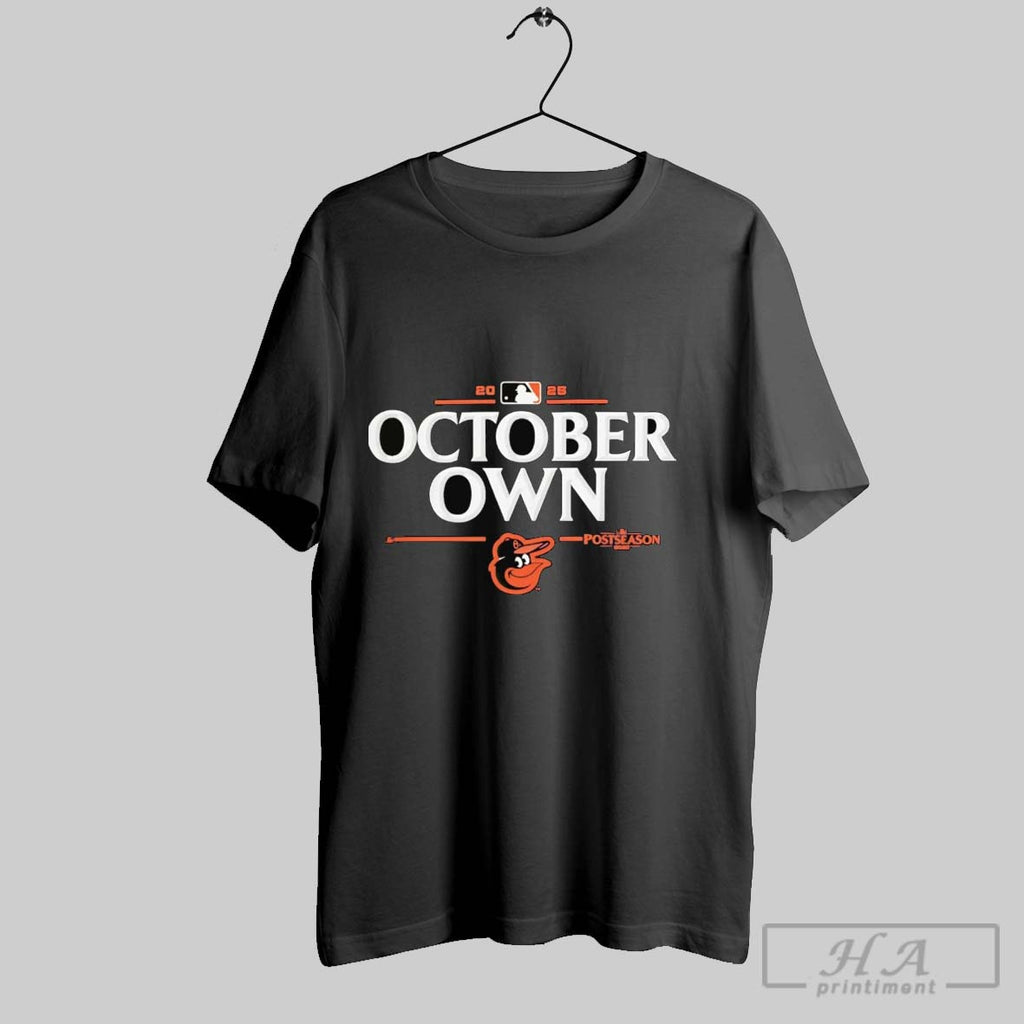 Official Baltimore Orioles 2025 Mlb Postseason Own October
