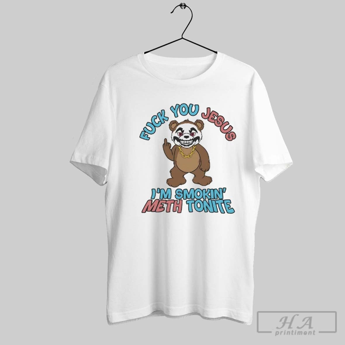 Official Bear Fuck You Jesus Im Smokin Meth Tonite