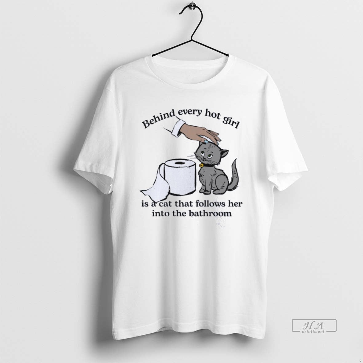Official Behind Every Hot Girl Is A Cat That Follows Her Into The Bathroom T-Shirts, Hoodie, Sweatshirt