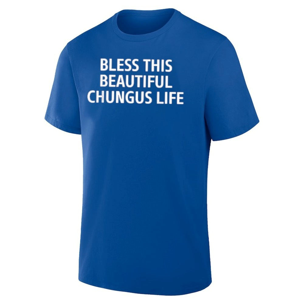 Bless This Beautiful Chungus Life Shirt