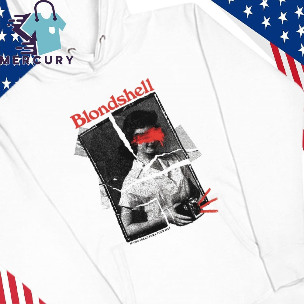 Blondshell If You Asked Fora Tour 2025 Shirt