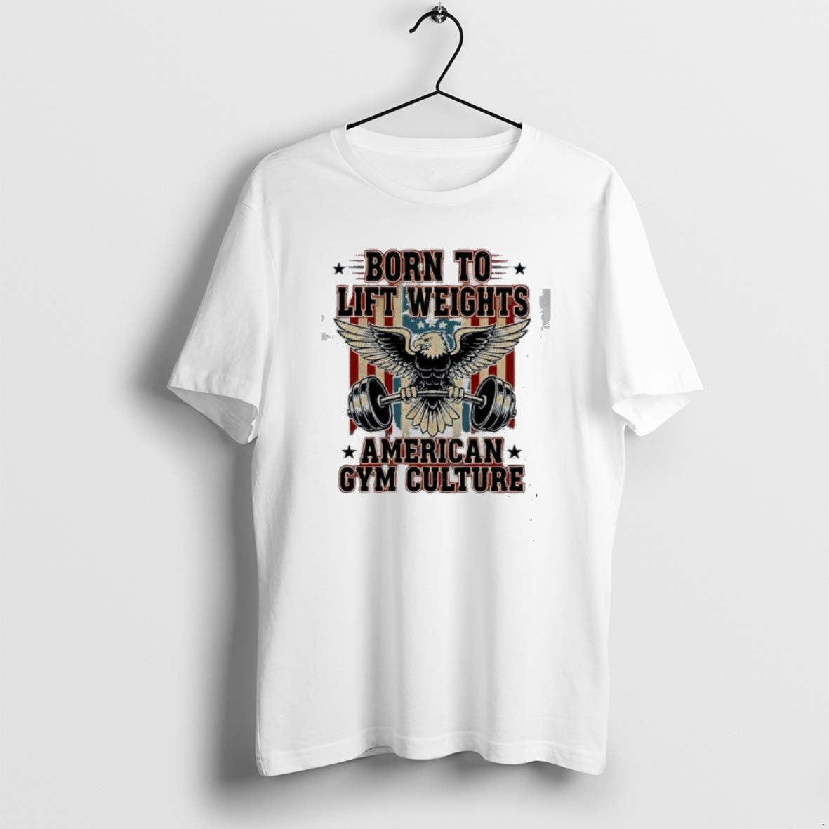 Official Born To Lift Weights American Gym Culture Graphic T-Shirts, Hoodie, Sweatshirt | AU01DripNestTees.com