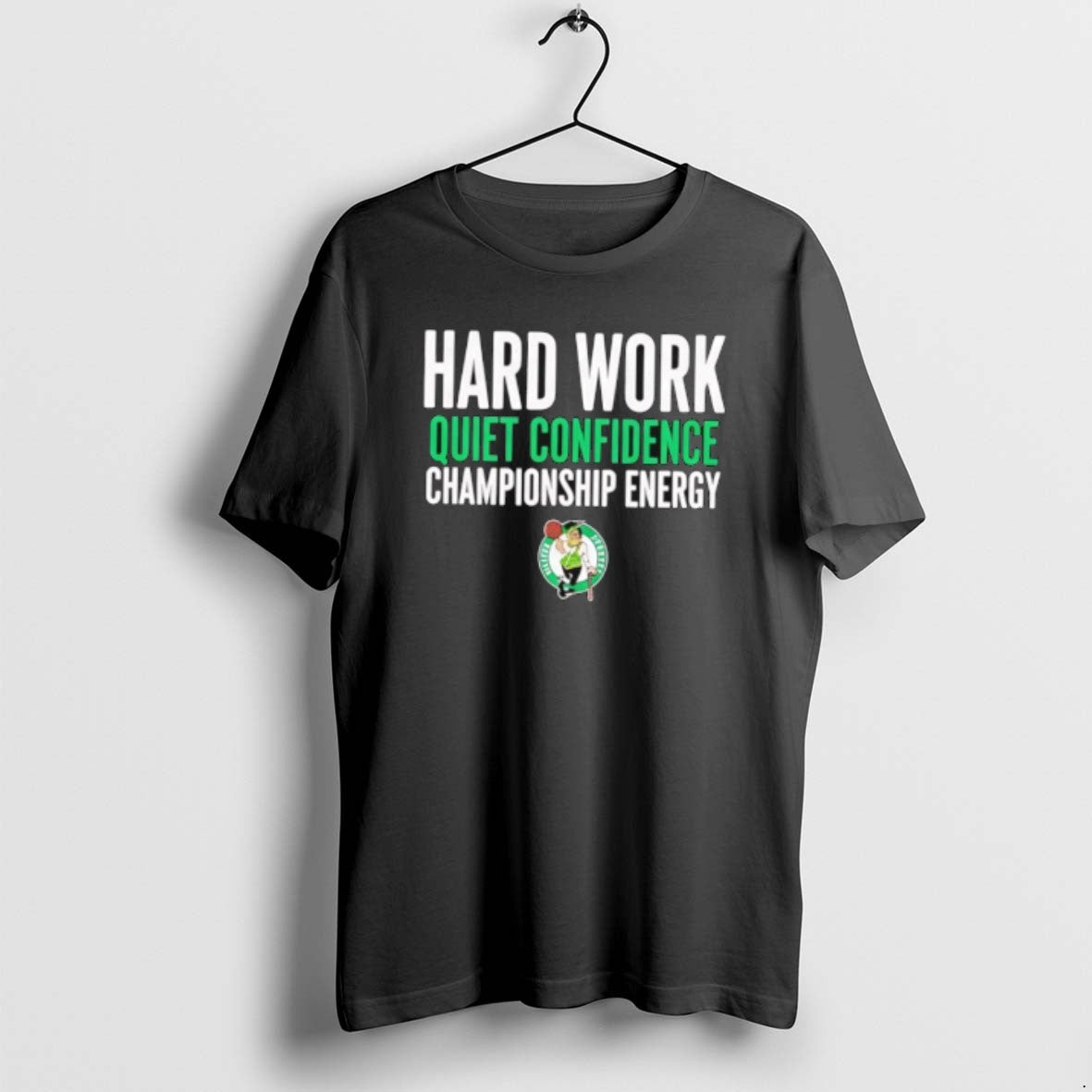 Official Boston Celtics Hard Work Quiet Confidence Championship Energy T-Shirts, Hoodie, Sweatshirt | AU01DripNestTees.com