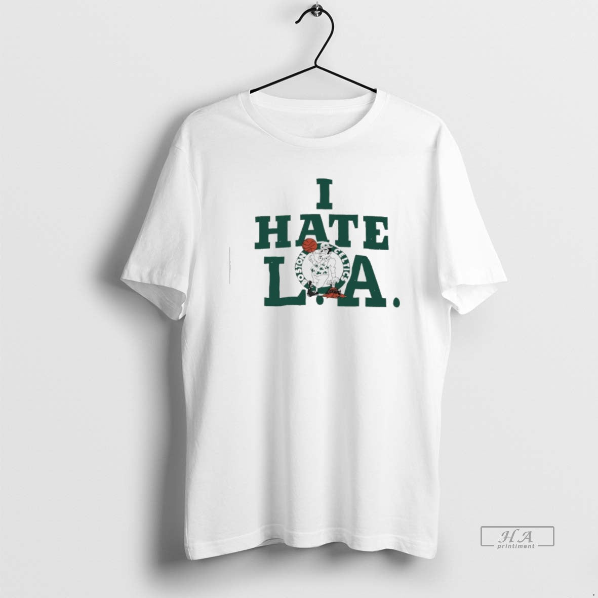Official Boston Celtics I Hate La T-Shirts, Hoodie, Sweatshirt | AU01DripNestTees.com