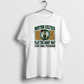 Official Boston Celtics Play The Right Way Every Single Possession T-Shirts, Hoodie, Sweatshirt | AU01DripNestTees.com