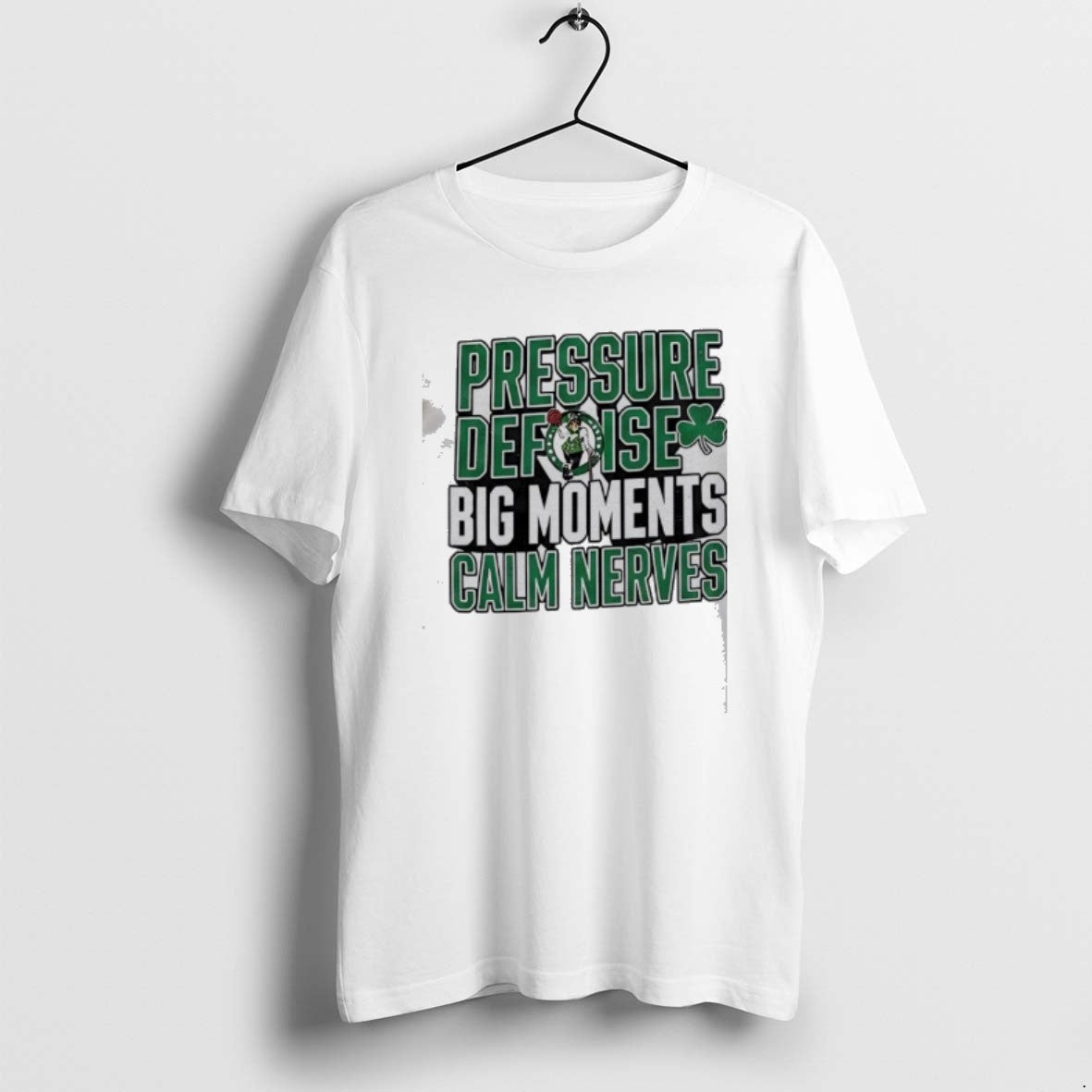 Official Boston Celtics Pressure Defense Big Moments Calm Nerves T-Shirts, Hoodie, Sweatshirt | AU01DripNestTees.com