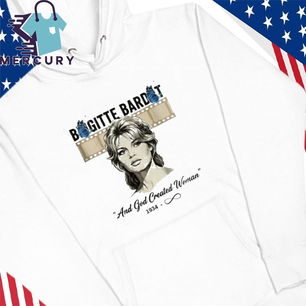 Brigitte Bardot And God Created Woman 1934-Forever Shirt