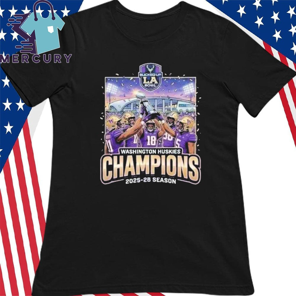 Bucked Up LA Bowl Hosted by Gronk 2025-26 Washington Huskies Champions Shirt