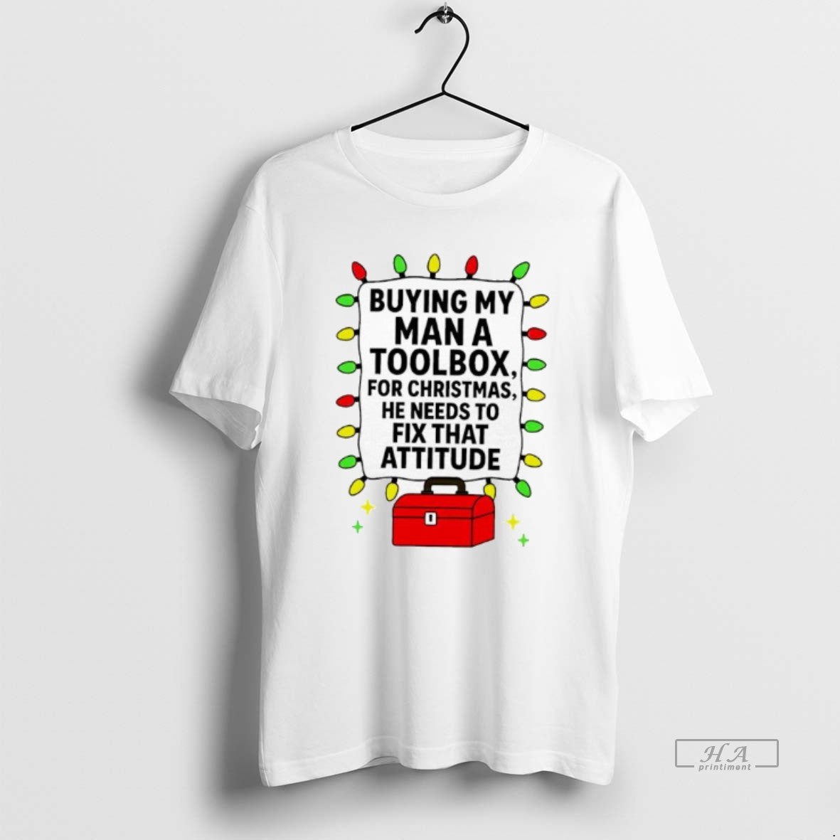 Official Buying My Man A Toolbox For Christmas He Needs To Fix That Attitude T-Shirts, Hoodie, Sweatshirt