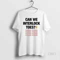 Official Can We Interlock Toes Please T-Shirts, Hoodie, Sweatshirt | AU01DripNestTees.com