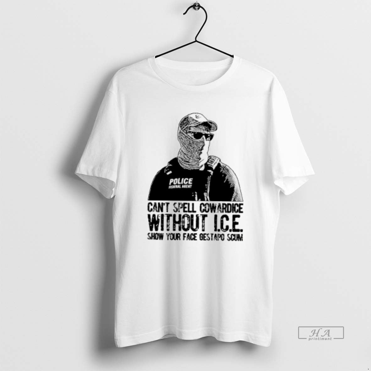 Official Cant Spell Cowardice Without Ice Show Your Face Gestapo Scum T-Shirts, Hoodie, Sweatshirt | AU01DripNestTees.com