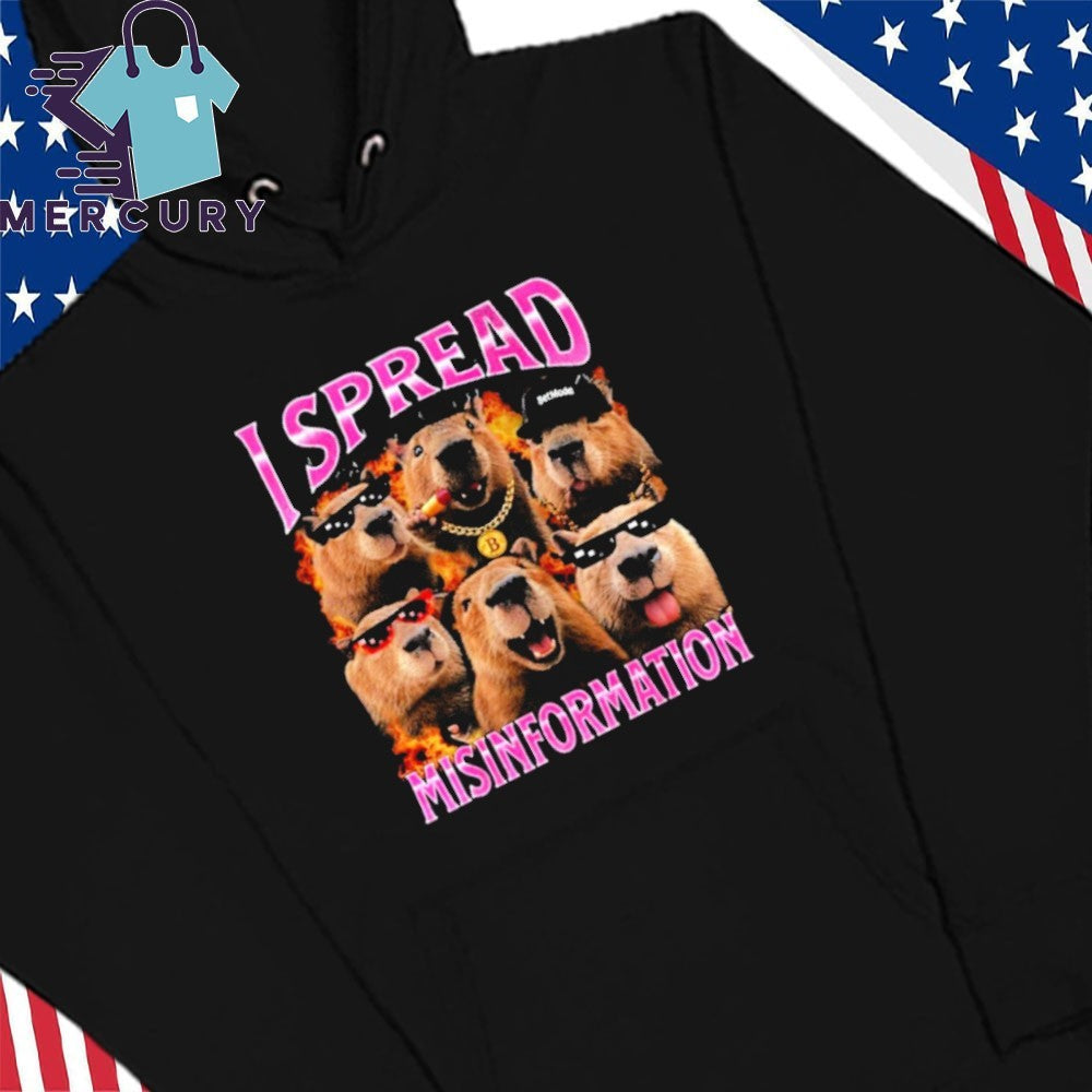 Capybara I Spread Misinformation Shirt