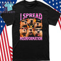 Capybara I Spread Misinformation Shirt