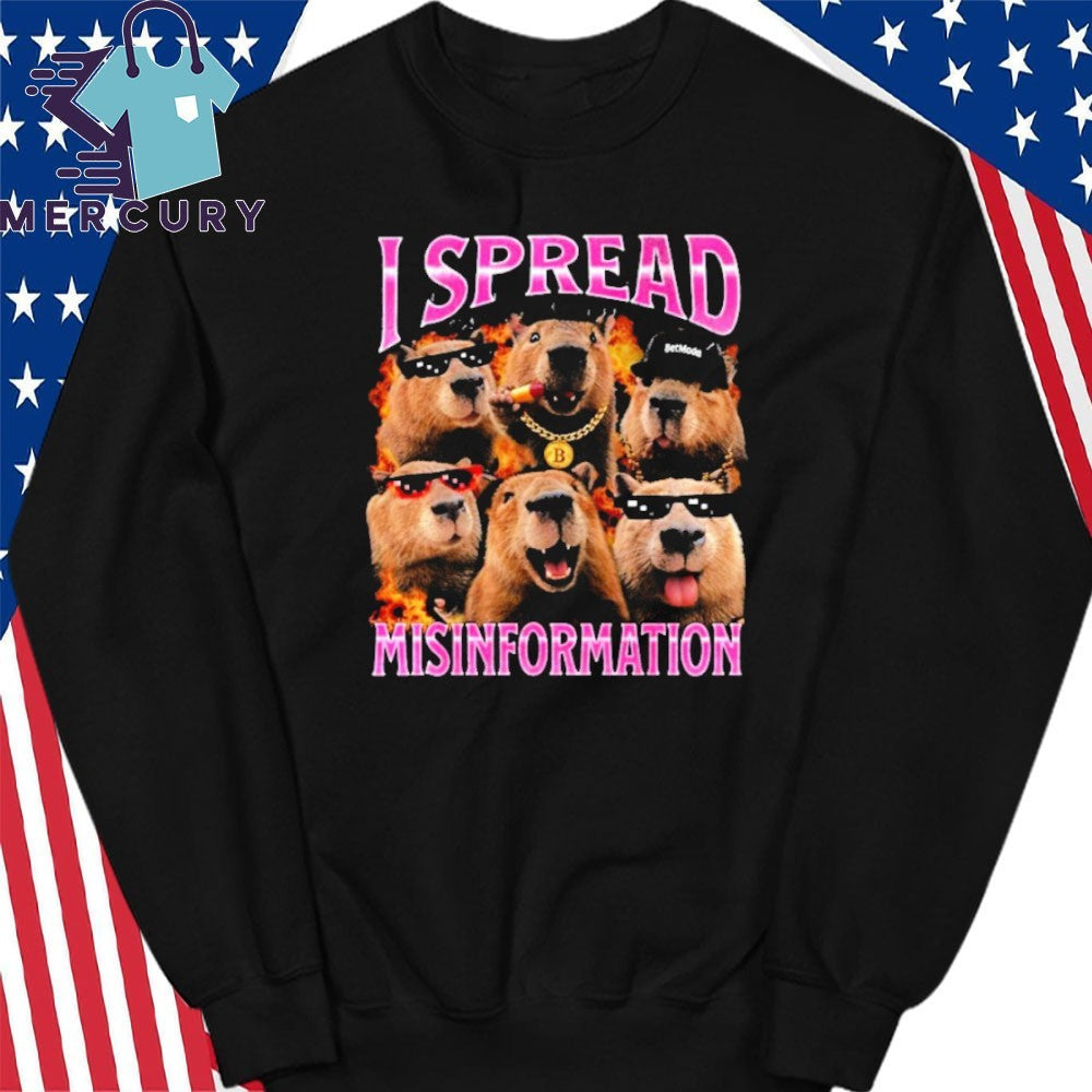 Capybara I Spread Misinformation Shirt