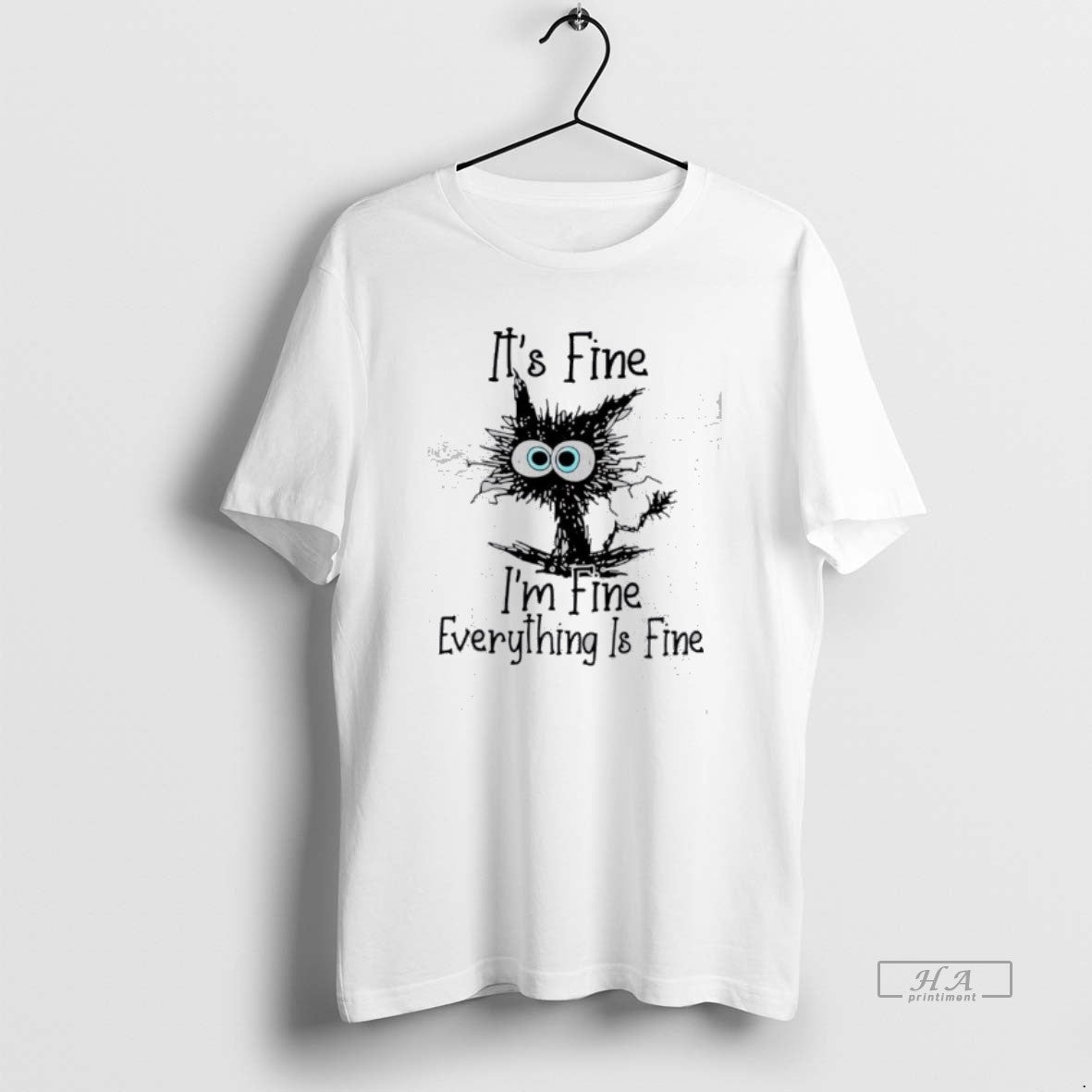 Official Cat Its Fine Im Fine Everythings Fine T-Shirts, Hoodie, Sweatshirt | AU01DripNestTees.com