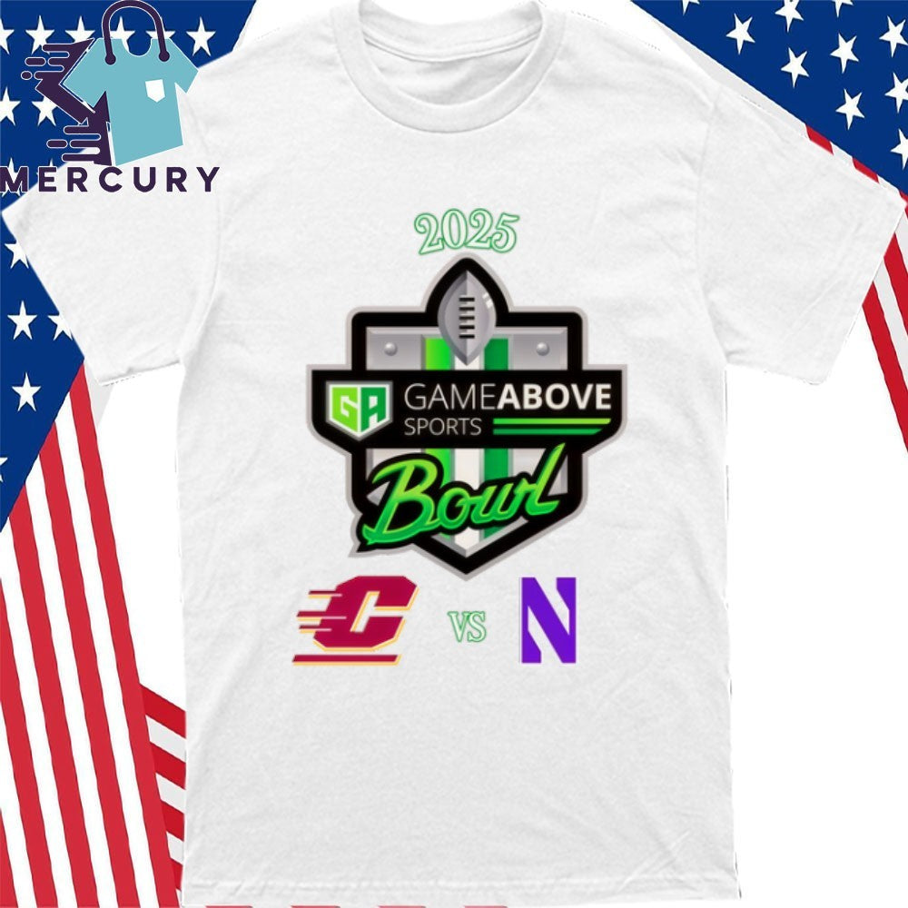 Central Michigan Chippewas Vs Northwestern Wildcats 2025 GameAbove Sports Bowl Shirt