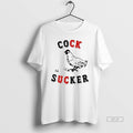 Official Chicken Cock Sucker T-Shirts, Hoodie, Sweatshirt | AU01DripNestTees.com