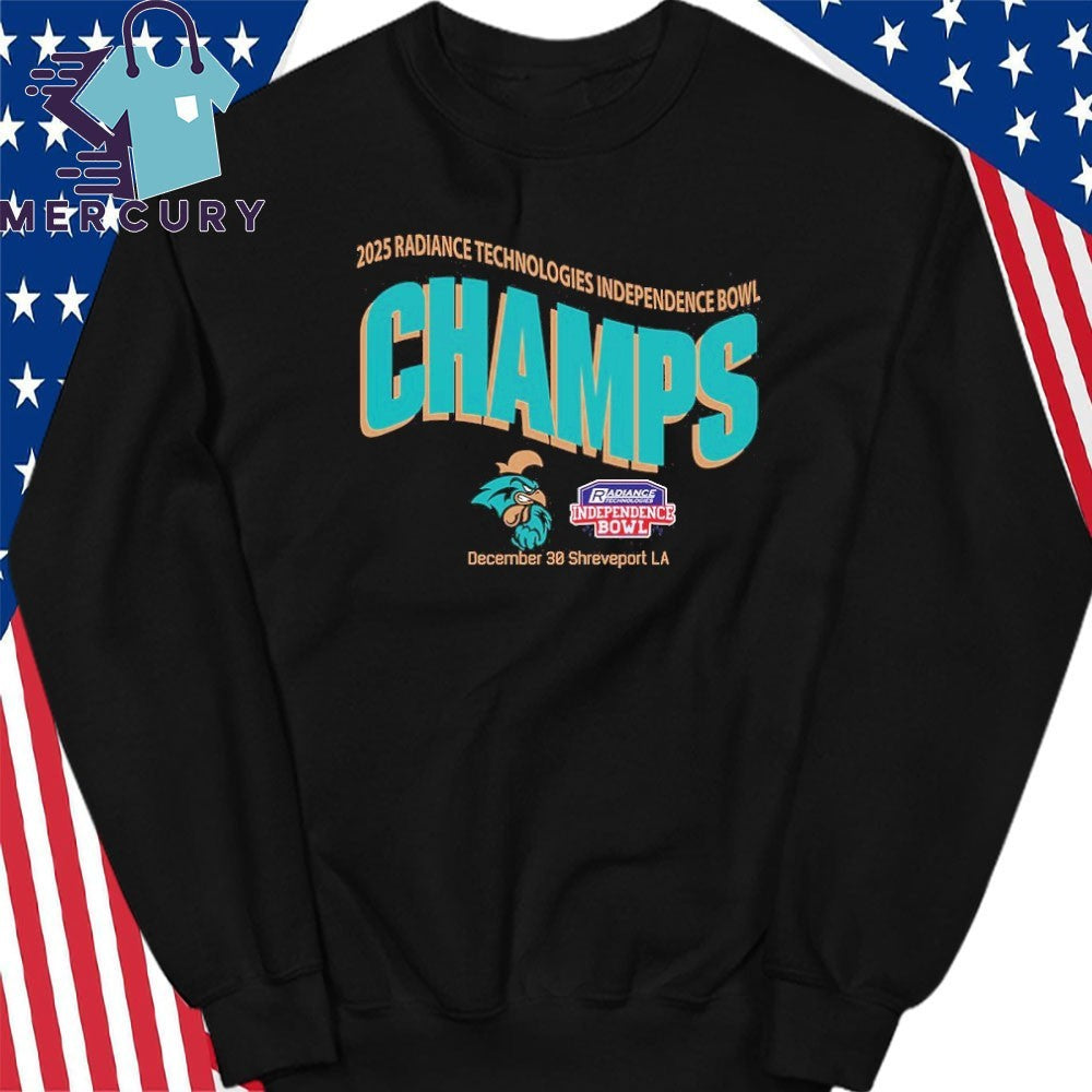 Coastal Carolina Chanticleers Football Are Radiance Technologies Independence Bowl Champions 2025 Shirt