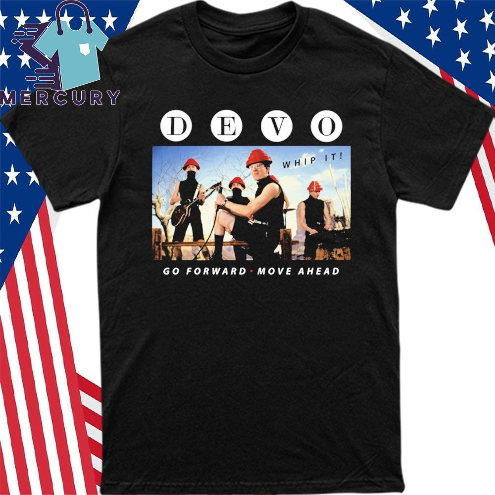 DEVO Whip It Go Forward Move Ahead Shirt