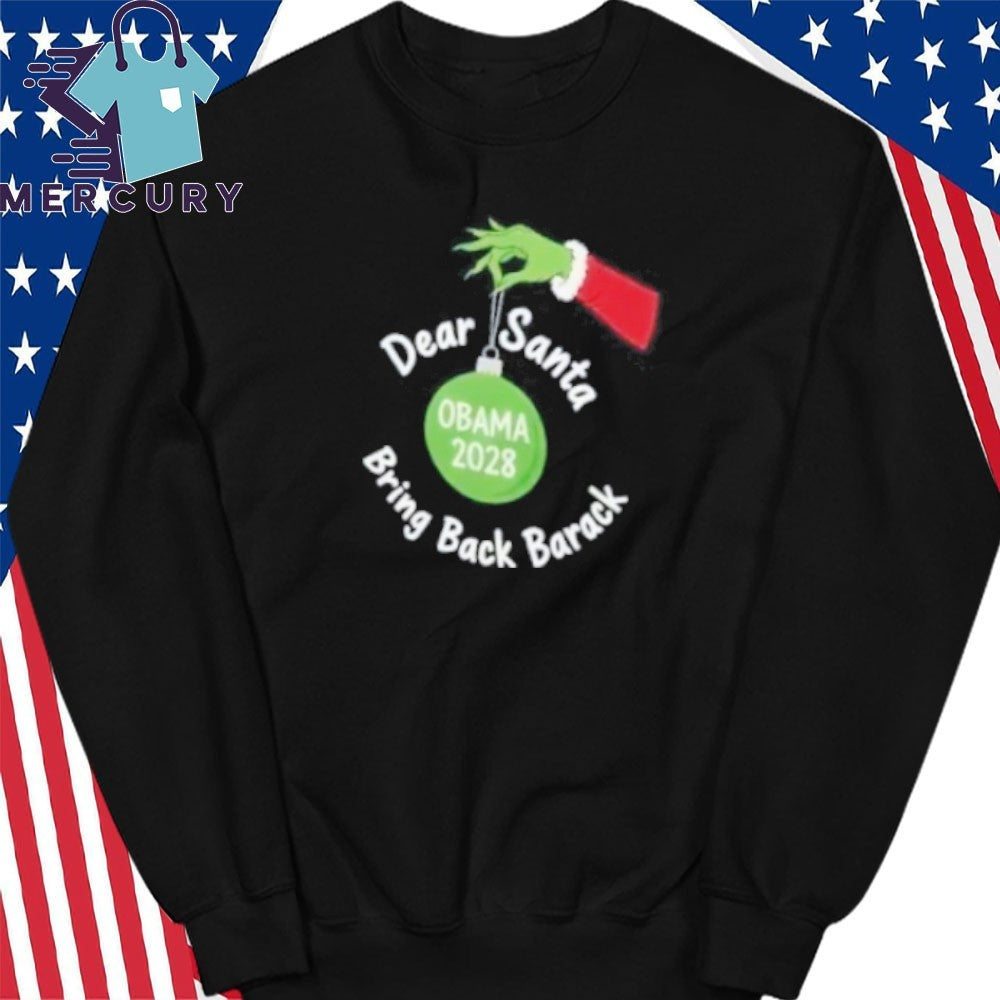 Dear Santa Bring Back Barack 2028 Shirt